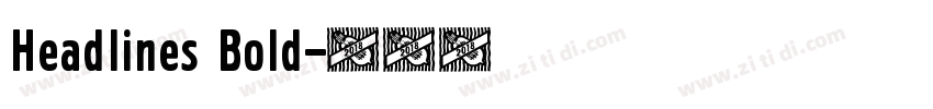 Headlines Bold字体转换